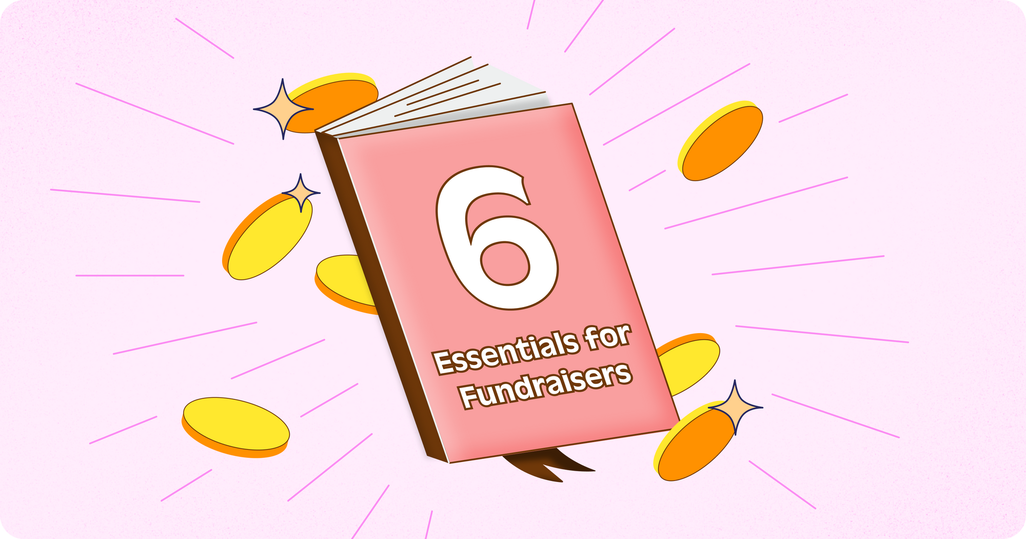 Illustration of a book titled, 6 essentials for fundraisers, and coins falling next to the book.