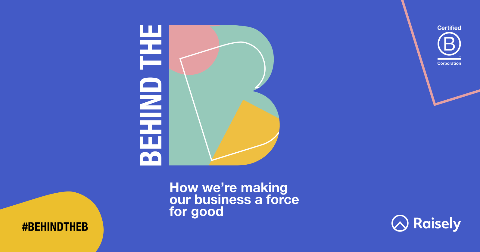 Illustration of Behind The B - how we're making our business a force for good.