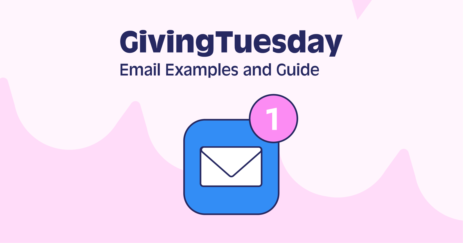 5 GivingTuesday email examples for maximum fundraising