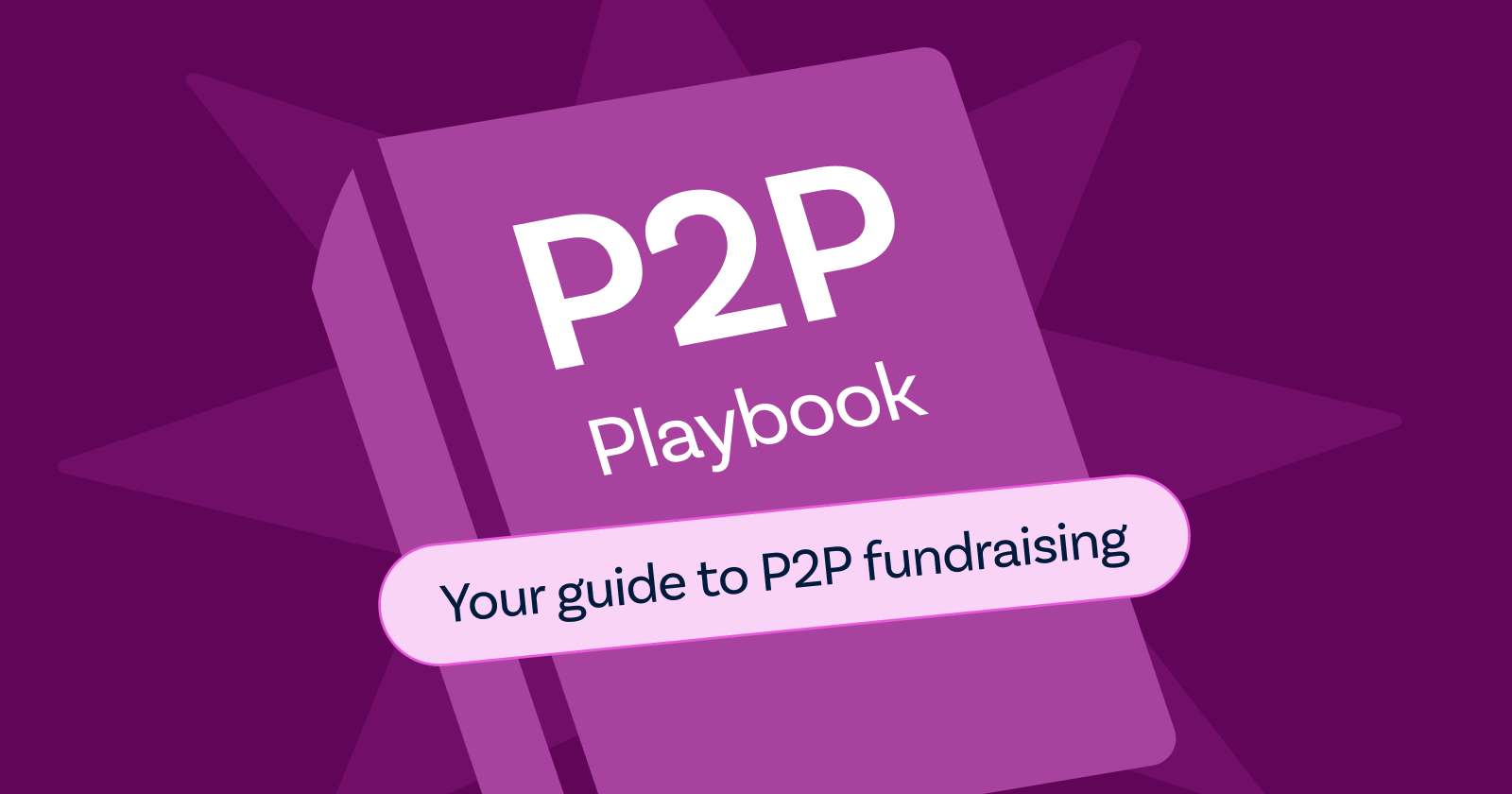 Illustration of a purple book titled “P2P Playbook” with the subtitle “Your guide to P2P fundraising”.
