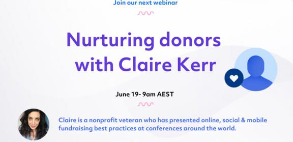 Nurturing donors with Claire Kerr